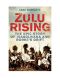 [Rising(Bokos 01] • Zulu Rising · The Epic Story of iSandlwana and Rorke's Drift